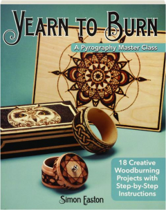 YEARN TO BURN: A Pyrography Master Class