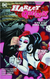 HARLEY QUINN, VOLUME 3: Kiss Kiss Bang Stab