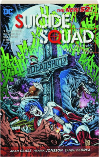 SUICIDE SQUAD, VOLUME 3: Death is for Suckers