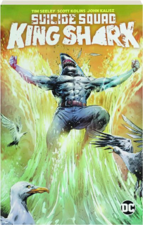 SUICIDE SQUAD: King Shark