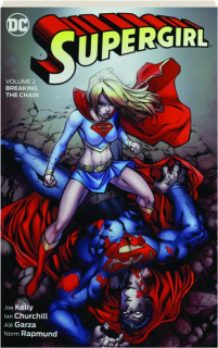 SUPERGIRL, VOLUME 2: Breaking the Chain