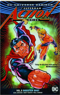 SUPERMAN ACTION COMICS, VOL. 5: Booster Shot