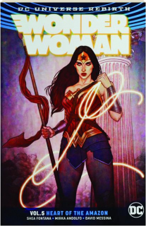 WONDER WOMAN, VOL. 5: Heart of the Amazon