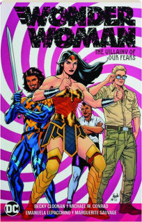 WONDER WOMAN, VOL. 3: The Villainy of Our Fears