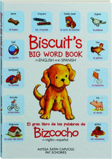 BISCUIT'S BIG WORD BOOK IN ENGLISH AND SPANISH