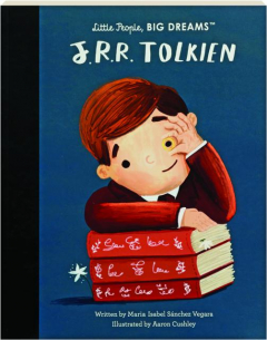 J.R.R. TOLKIEN: Little People, Big Dreams