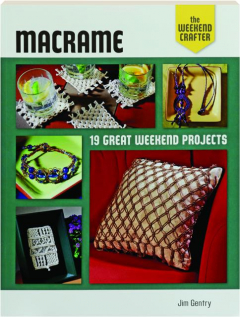 MACRAME: The Weekend Crafter