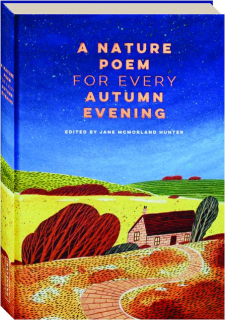 A NATURE POEM FOR EVERY AUTUMN EVENING