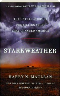 STARKWEATHER: The Untold Story of the Killing Spree That Changed America