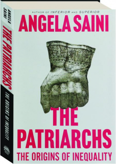 THE PATRIARCHS: The Origins of Inequality