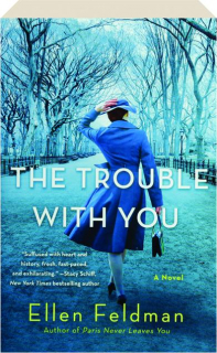 THE TROUBLE WITH YOU