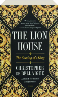 THE LION HOUSE: The Coming of a King