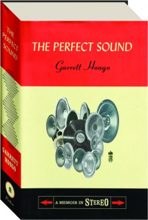 THE PERFECT SOUND: A Memoir in Stereo