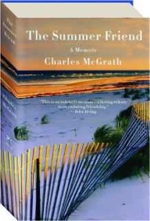 THE SUMMER FRIEND: A Memoir