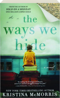 THE WAYS WE HIDE