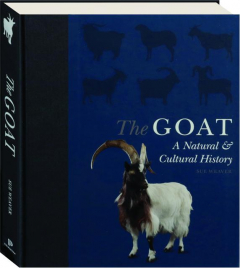 THE GOAT: A Natural & Cultural History