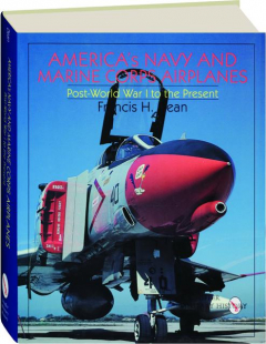 AMERICA'S NAVY AND MARINE CORPS AIRPLANES: Post-World War I to the Present