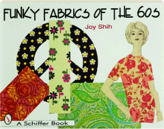 FUNKY FABRICS OF THE 60S