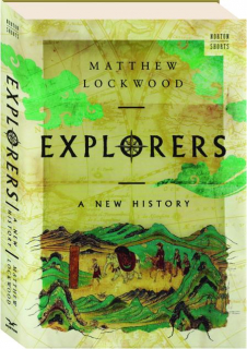 EXPLORERS: A New History