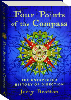 FOUR POINTS OF THE COMPASS: The Unexpected History of Direction