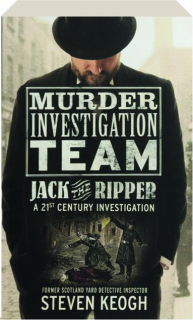 MURDER INVESTIGATION TEAM: Jack the Ripper