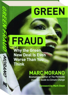 GREEN FRAUD: Why the Green New Deal Is Even Worse Than You Think