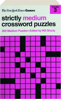 <I>THE NEW YORK TIMES</I> STRICTLY MEDIUM CROSSWORD PUZZLES, Volume 3