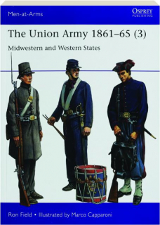 THE UNION ARMY, 1861-1865 (3): Men-at-Arms 559