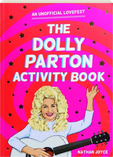 THE DOLLY PARTON ACTIVITY BOOK: An Unofficial Lovefest