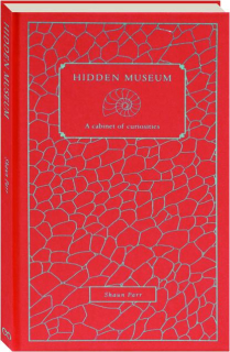 HIDDEN MUSEUM: A Cabinet of Curiosities