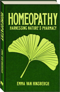 HOMEOPATHY: Harnessing Nature's Pharmacy