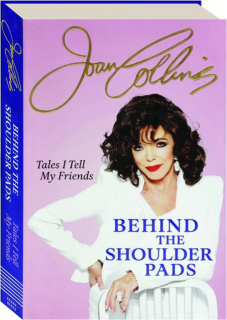 BEHIND THE SHOULDER PADS: Tales I Tell My Friends