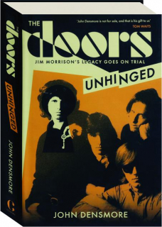 THE DOORS UNHINGED: Jim Morrison's Legacy Goes on Trial