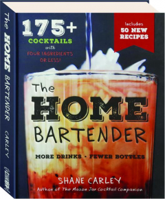 THE HOME BARTENDER, 2ND EDITION