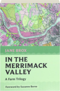 IN THE MERRIMACK VALLEY: A Farm Trilogy