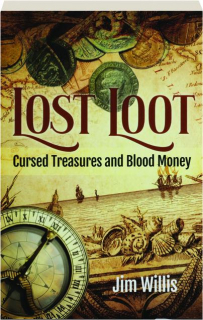 LOST LOOT: Cursed Treasures and Blood Money