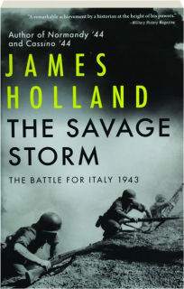 THE SAVAGE STORM: The Battle for Italy 1943