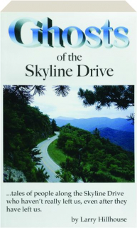 GHOSTS OF SKYLINE DRIVE