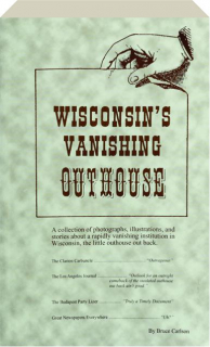 WISCONSIN'S VANISHING OUTHOUSE