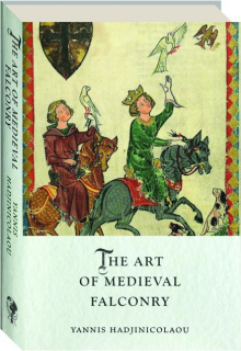 THE ART OF MEDIEVAL FALCONRY