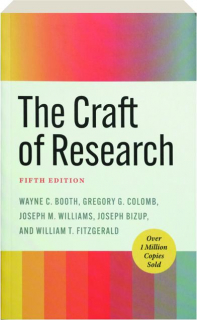 THE CRAFT OF RESEARCH, FIFTH EDITION