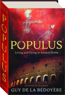 POPULUS: Living and Dying in Ancient Rome