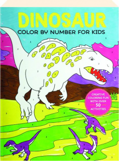 DINOSAUR: Color By Number for Kids