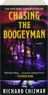 CHASING THE BOOGEYMAN