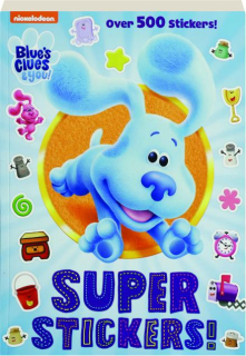 SUPER STICKERS! <I>Blue's Clues</I> & You