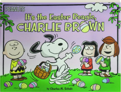 IT'S THE EASTER BEAGLE, CHARLIE BROWN