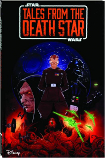 <I>STAR WARS</I>: Tales from the Death Star