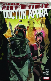 STAR WARS: War of the Bounty Hunters Doctor Aphra, Volume 3