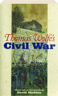 THOMAS WOLFE'S CIVIL WAR