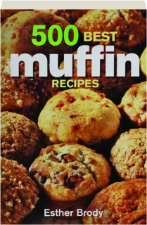 500 BEST MUFFIN RECIPES